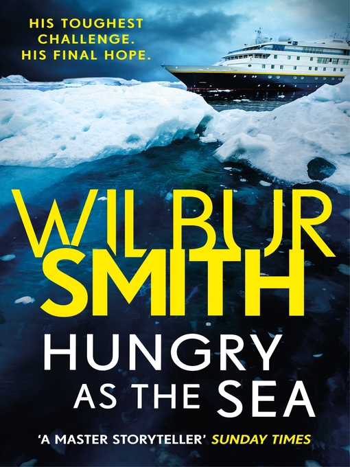 Title details for Hungry as the Sea by Wilbur Smith - Available